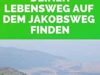 850 Lebensweg Gestalten Ideen In 2024 Jakobsweg Spanien Jakobsweg