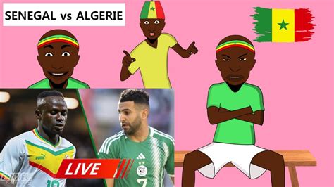 SENEGAL Vs ALGERIE Le Vieux Souloukhou Et La Defaite YouTube