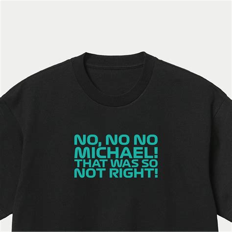 Toto Wolff No No No Michael Formula 1 T Shirt F1 Ts Etsy Uk