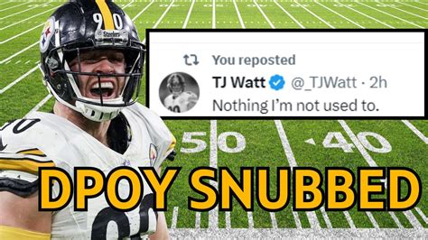 Steelers Tj Watt Was Absolutely Snubbed From Defensive Player Of The