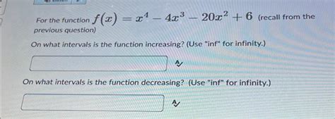 Solved ƒ X X² 4x³ 20x² 6 Recall From The For The