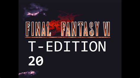 Final Fantasy VI T Edition Blind Playthrough 020 Cave To The Sealed