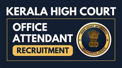 Kerala High Court Recruitment 2024, Check Office Attendant Vacancy ...