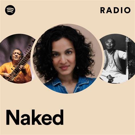 Naked Radio Playlist By Spotify Spotify