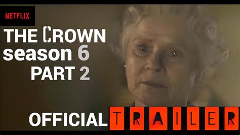 The Crown Season 6 Part 2 Official Trailer Netflix 2023 Youtube