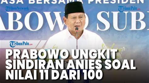 Prabowo Ungkit Kembali Sindiran Anies Baswedan Soal Nilai Dari