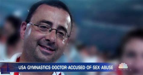 Former Usa Gymnastics Doctor Facing Dozens Of Sexual Abuse Accusations