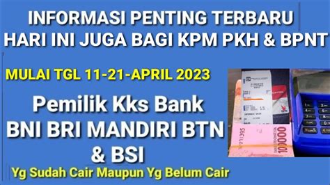 INFORMASI PENTING HARI INI TGL 11 APRIL 2023 BAGI KPM PKH BPNT GOLONGAN