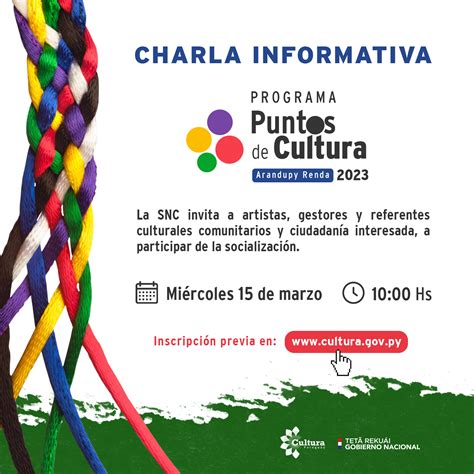 Snc Realizar Charla Informativa Sobre El Programa Puntos De Cultura