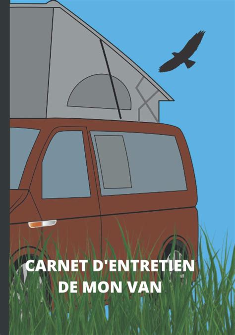 Buy Carnet D Entretien De Mon Van Notice Suivi Entretien Van Life