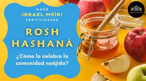 C Mo Celebrar Rosh Hashana Fiestas Judias Judaismo Youtube