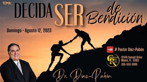 Decida Ser De Bendici N Pastor D Az Pab N Agosto Am Youtube