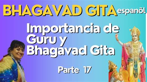 Parte Importancia De Guru Y Bhagavad Gita I Introducci N Al