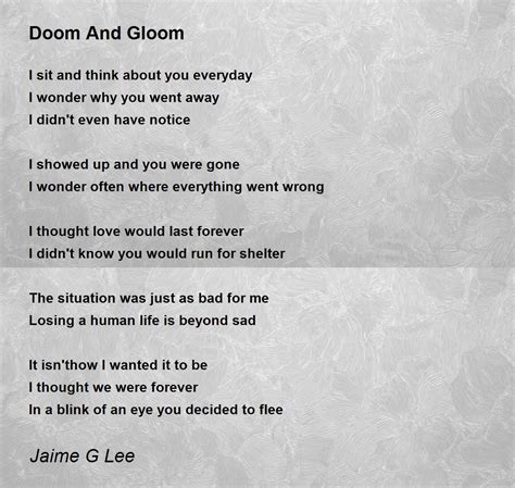 Doom And Gloom by Jaime G Lee - Doom And Gloom Poem