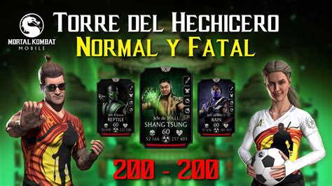 Mortal Kombat Mobile 2 Torre Del Hechicero NORMAL Y FATAL 200 200