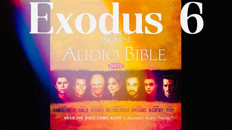 Exodus 6 The Bible NKJV 4K Audio Dramatized With Text YouTube