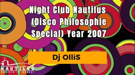 Dj OlliS Disco Philosophie Special - Year 2007 @Night Club Nautilus - YouTube