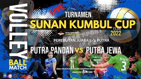 LIVE Perebutan 3 4 PUTRA PANDAN VS PUTRA JEWA Sunan Kumbul Cup