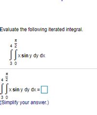 Answered Evaluate The Following Iterated Integral Ssxsiny Dy Dx