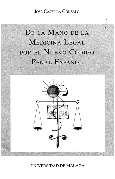 De la mano de la Medicina Legal por el nuevo Código Penal español