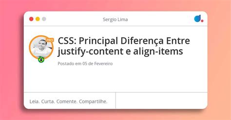 CSS Principal Diferença Entre justify content e align items