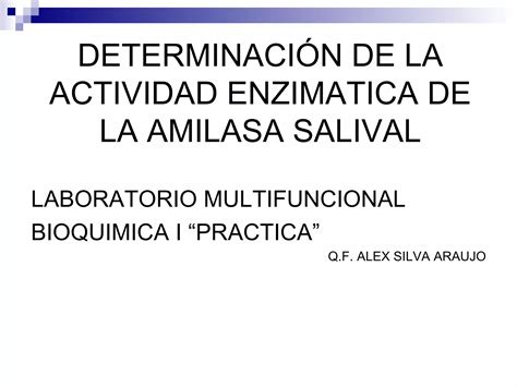 Determinacion De La Actividad Enzimatica De La Amilasa Salival