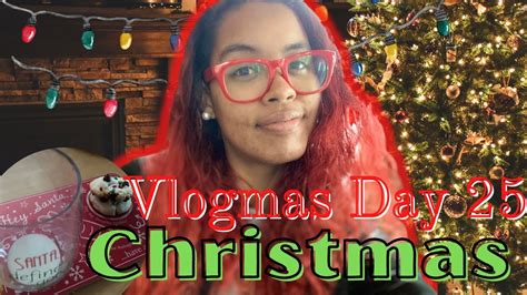 Vlogmas Day 25 Christmas Day Opening Ts Last Day Of Vlogmas