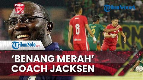 Persis Hari Ini Benang Merah Dengan Coach Jacksen F Tiago Di