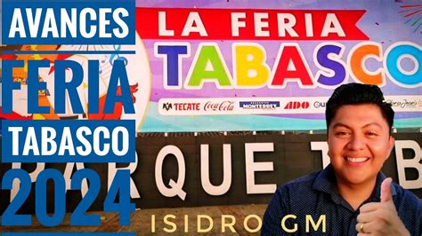 Feria Tabasco Isidrogm Feriatabasco Tabasco Villahermosa