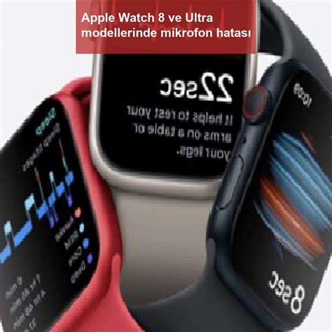 Apple Watch Ve Ultra Modellerinde Mikrofon Hatas