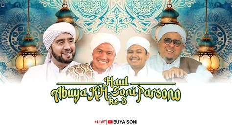 Live Haul Ke Abuya Kh Soni Parsono Youtube