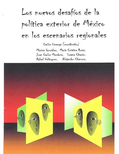 Pdf Los Nuevos Desafíos De La Politica Exterior De Mexico En Los Escenarios Regionales