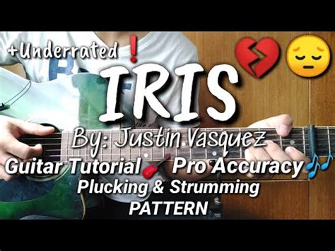 Iris By Justin Vasquez Goo Goo Dolls Guitar Tutorial Plucking