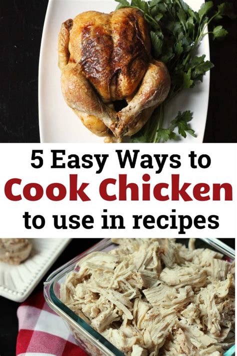 5 Different Ways To Cook Perfect Chicken To Use In Recipes Good Cheap Eats