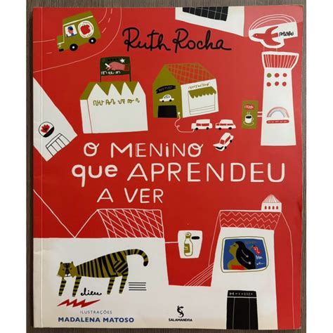 Ruth Rocha O Menino Que Aprendeu A Ver - Livro: O Menino Que Aprendeu a Ver - Ruth Rocha | Shopee Brasil