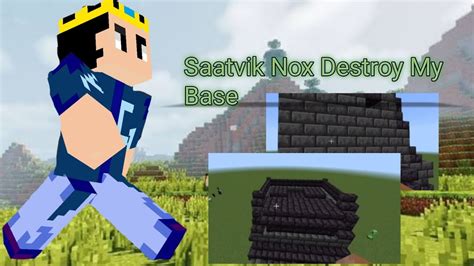 I Make A New Base SAATVIKNOX Destroy My New Base YouTube