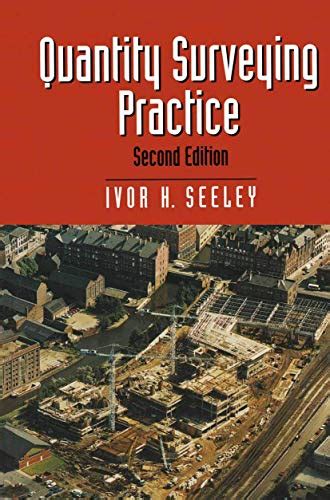 Quantity Surveying Practice Building And Surveying Series Ivor H