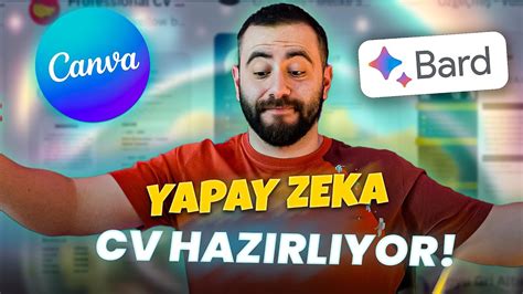 Google Bard Ve Canva Kullanarak Dk Da Cv Haz Rla Yapay Zeka