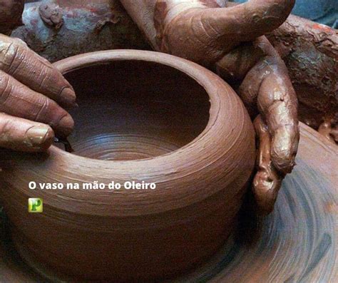 O vaso na mão do Oleiro Jeremias 18 1 6 Esboço de Pregação