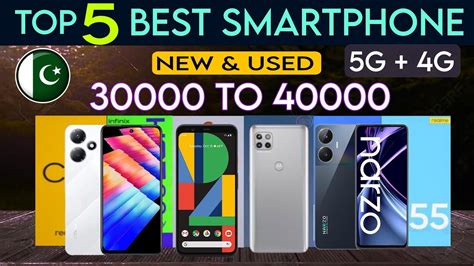 Top 5 Smartphone From 30000 To 40000 In Pakistan Best Phone Under