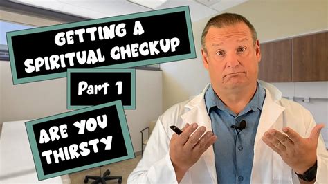 Spiritual Check Up Week Are You Thirsty Youtube