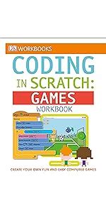 Coding Games In Scratch A Step By Step Visual Guide To Building Your