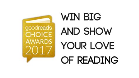 Win Big And Show Your Love Of Reading With The Goodreads Choice Awards