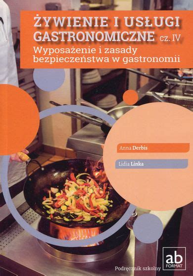 Żywienie i usługi gastronomiczne Część IV Wyposażenie i zasady