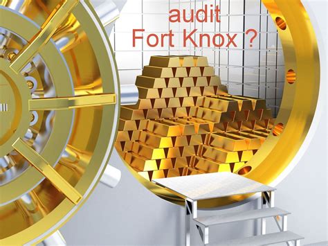 Fort Knox Gold: Unaudited Since 1953