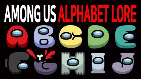 어몽어스 알파벳 로어 Among Us Alphabet Lore│meme Youtube