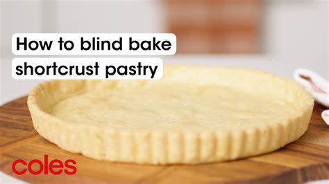 How To Blind Bake Shortcrust Pastry Back To Basics Coles Youtube