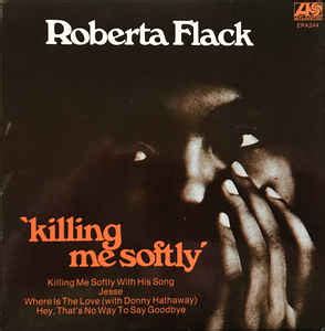 Roberta Flack - Killing Me Softly (1974, Vinyl) | Discogs