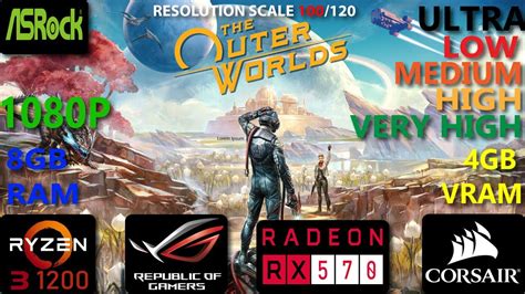 The Outer Worlds Benchmark With RYZEN 3 1200 8GB RAM RX 570 4GB 1080P