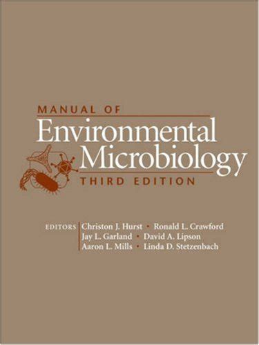 Manual Of Environmental Microbiology 3rd Third Edition Christon J